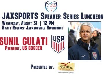 JAXSPORTS Speaker Series – US Soccer President Sunil Gulati – Aug 31
